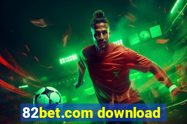 82bet.com download